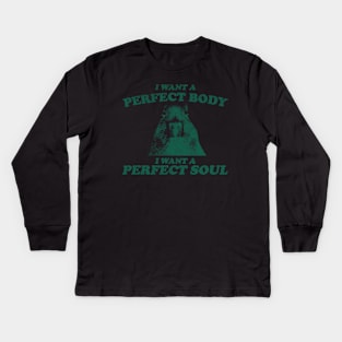 Capybara i want a perfect body i want a perfect soul Shirt, Funny Capybara Meme Kids Long Sleeve T-Shirt